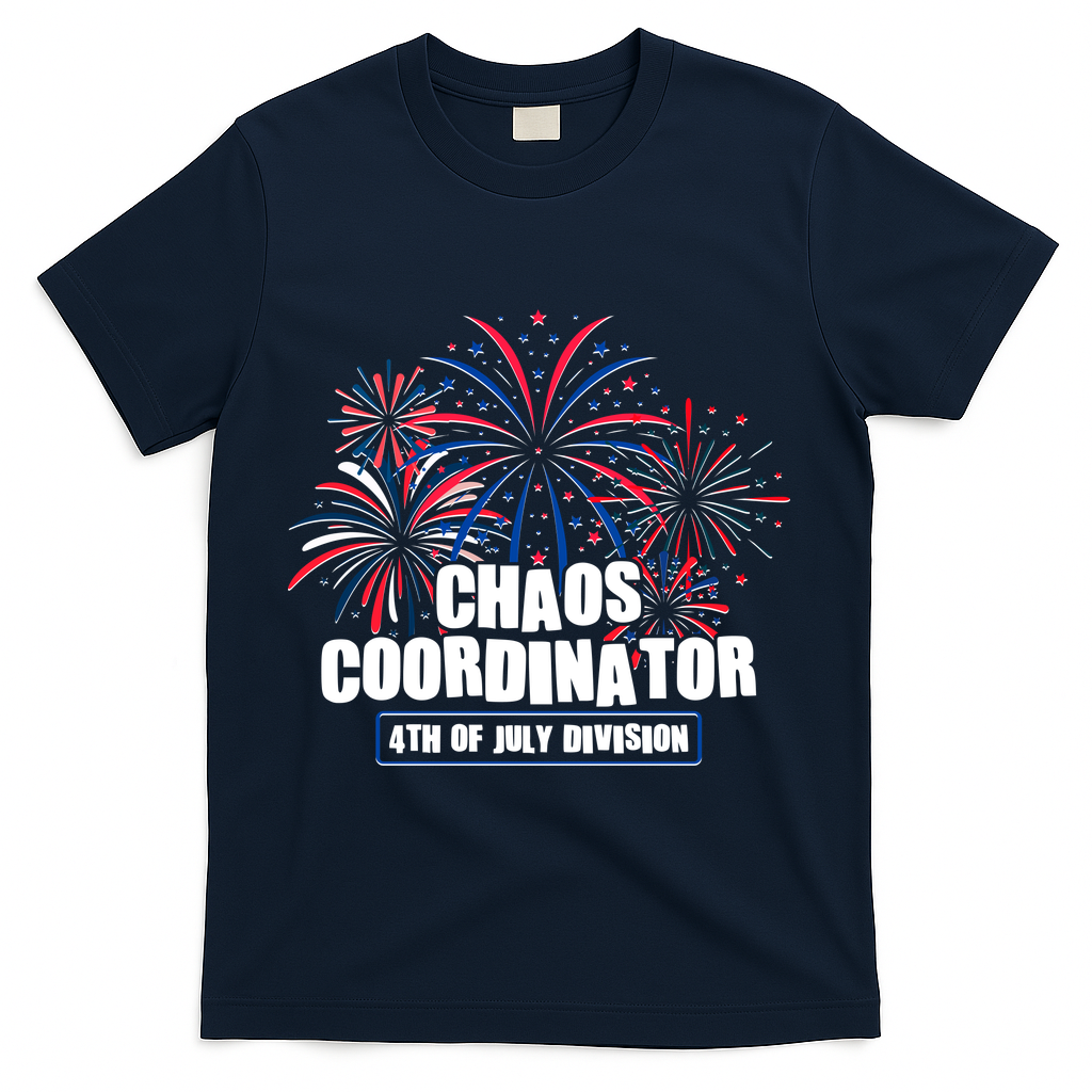 Funny Fireworks Chaos Coordinator 4th Of July Division T-Shirt - Navy