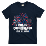 Funny Fireworks Chaos Coordinator 4th Of July Division T-Shirt - Navy