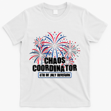 Funny Fireworks Chaos Coordinator 4th Of July Division T-Shirt - White