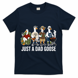 Funny Father's Day Just A Dad Goose T-Shirt - Navy