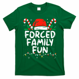 Forced Family Fun Sarcastic Christmas Funny T-Shirt - Irish Green