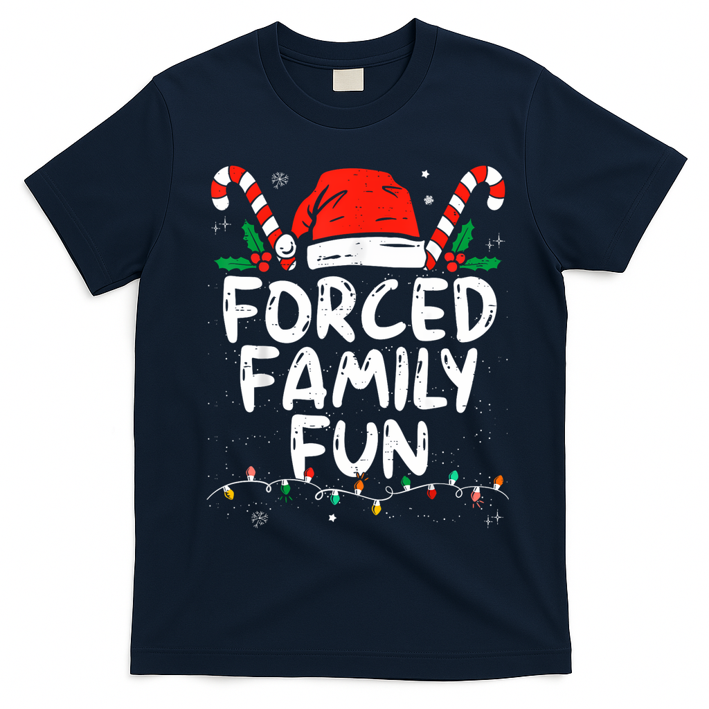 Forced Family Fun Sarcastic Christmas Funny T-Shirt - Navy Blue