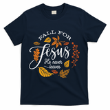 Fall For Jesus He Never Leaves T-Shirt - Navy