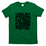 For Fear of Being Radical in Black - Green