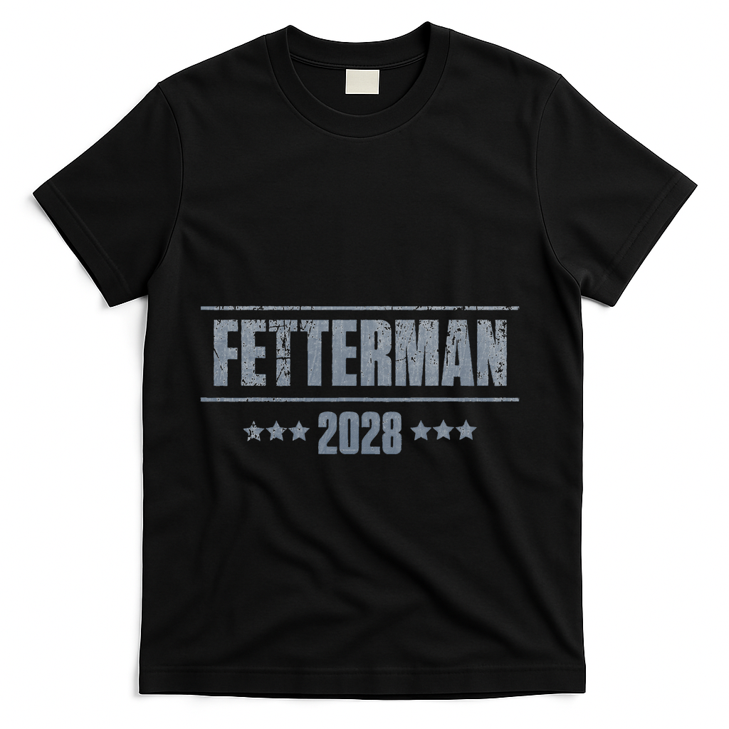 Fetterman For President 2028 Democratic Resistance Trump T-Shirt - Black