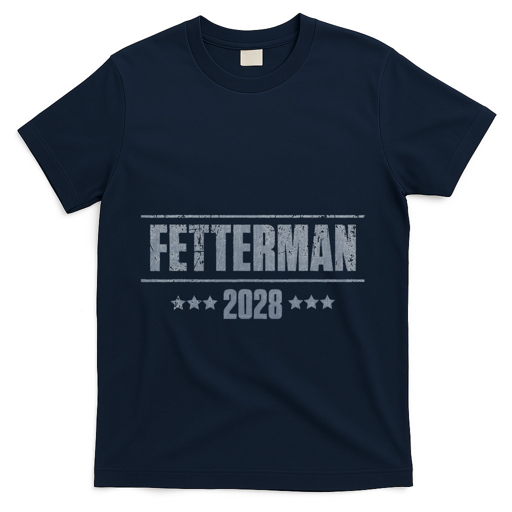 Fetterman For President 2028 Democratic Resistance Trump T-Shirt - Navy