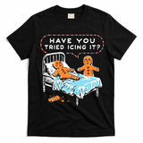 Funny Gingerbread Christmas Have You Tried Icing It T-Shirt - Black