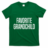 Favorite Grandchild T-Shirt - Irish Green