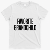 Favorite Grandchild T-Shirt - White