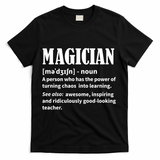 Funny Gift For Teachers Teaching, Teacher Definition  T-Shirt - Black