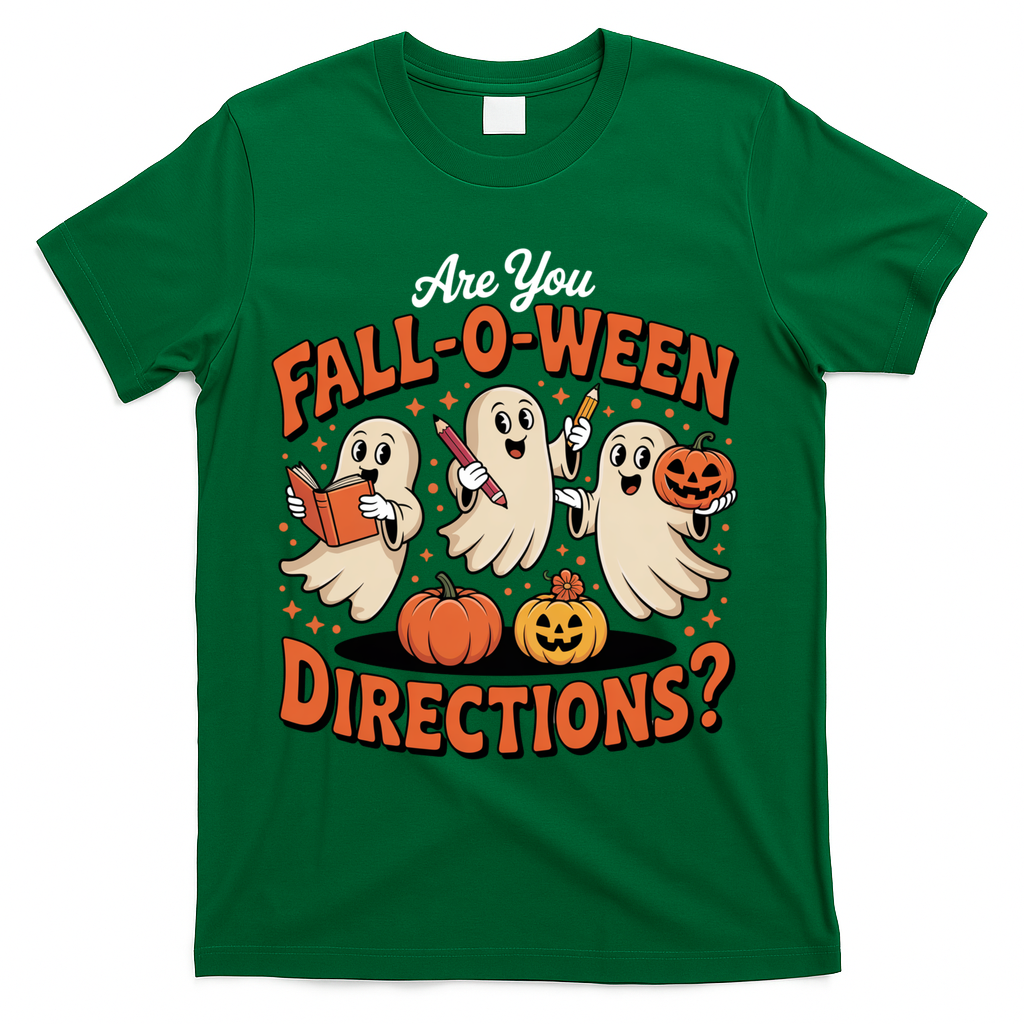 Funny Gift For Halloween Teachers Are You Fall O Ween Directions T-Shirt - Green