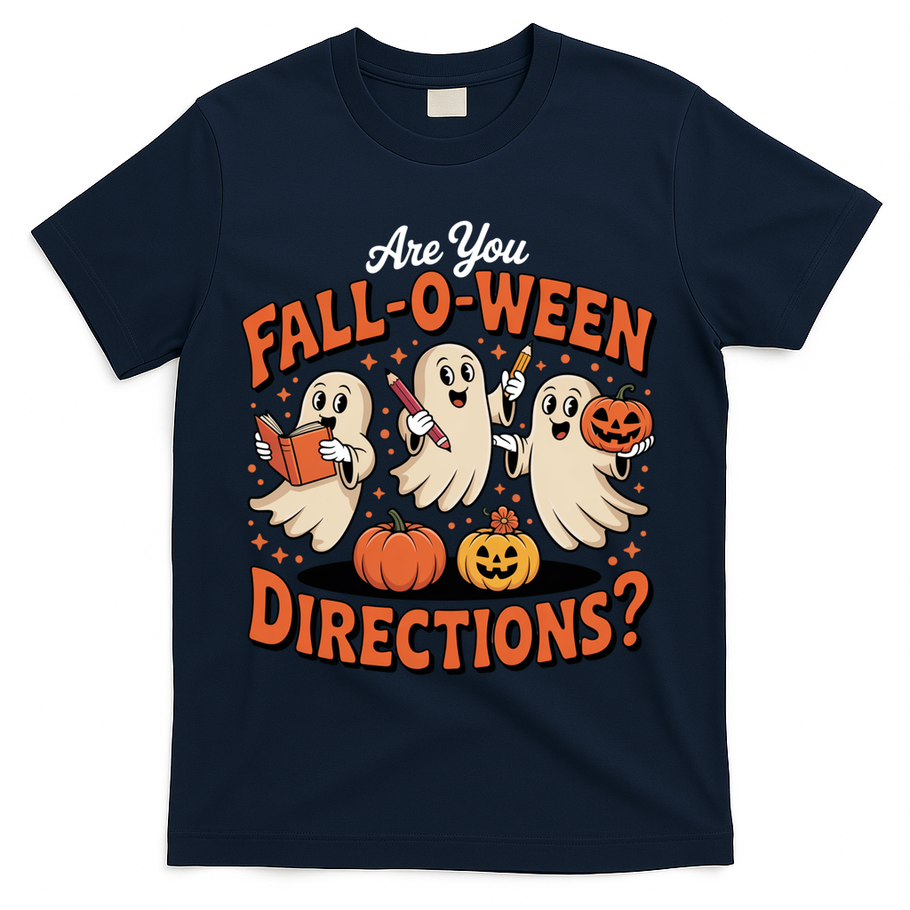Funny Gift For Halloween Teachers Are You Fall O Ween Directions T-Shirt - Navy