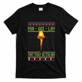 Fra Gee Lay That Must Be Italian T-Shirt - Black