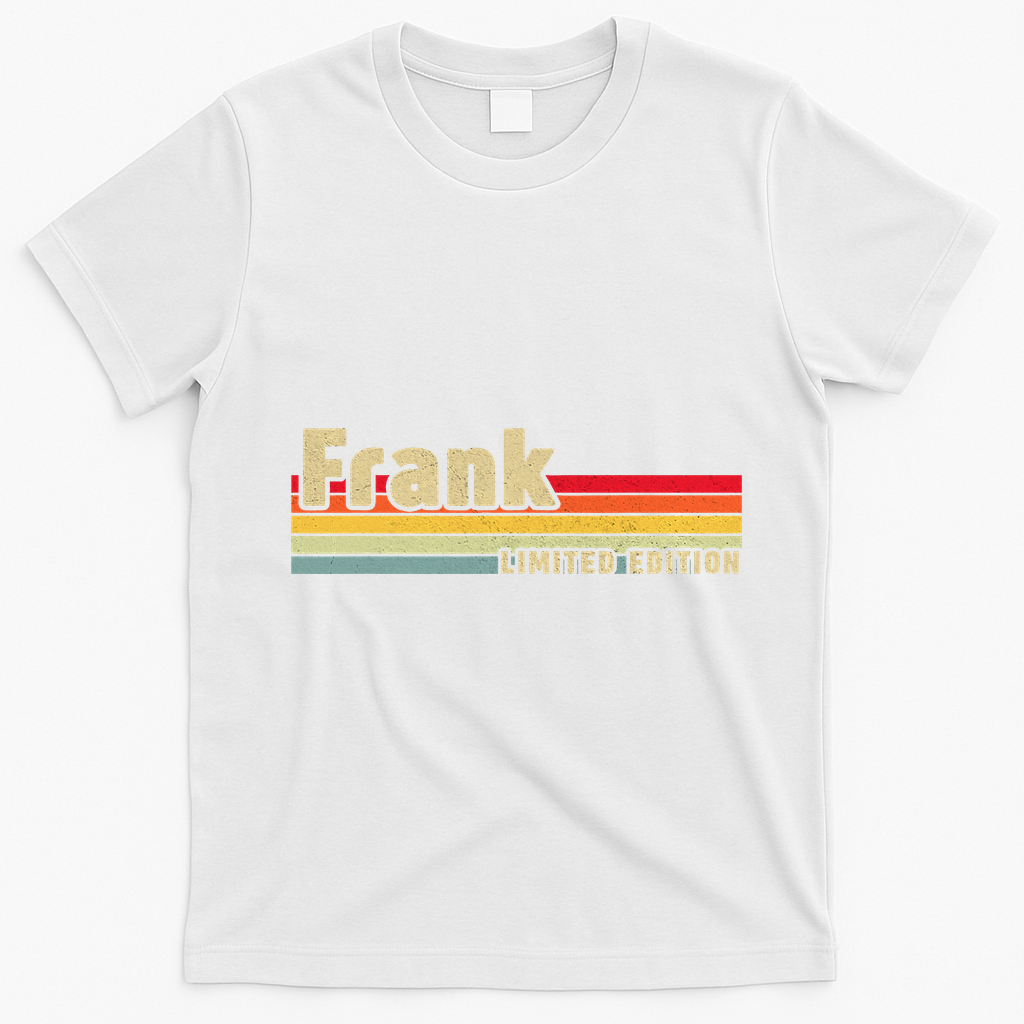 Frank Gift Name Personalized Birthday Funny Christmas T-Shirt - White