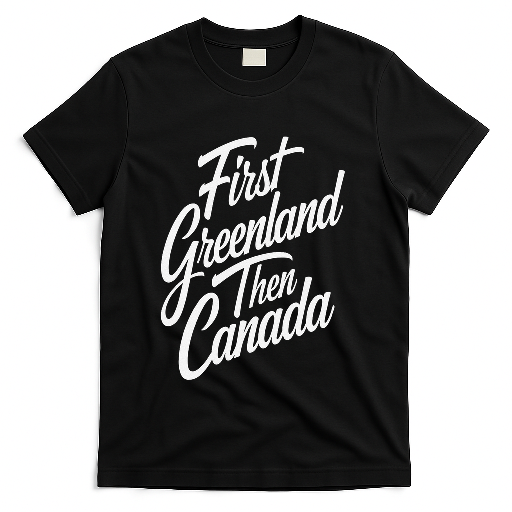 First Greenland Than Canada Us Map Trump T-Shirt - Black