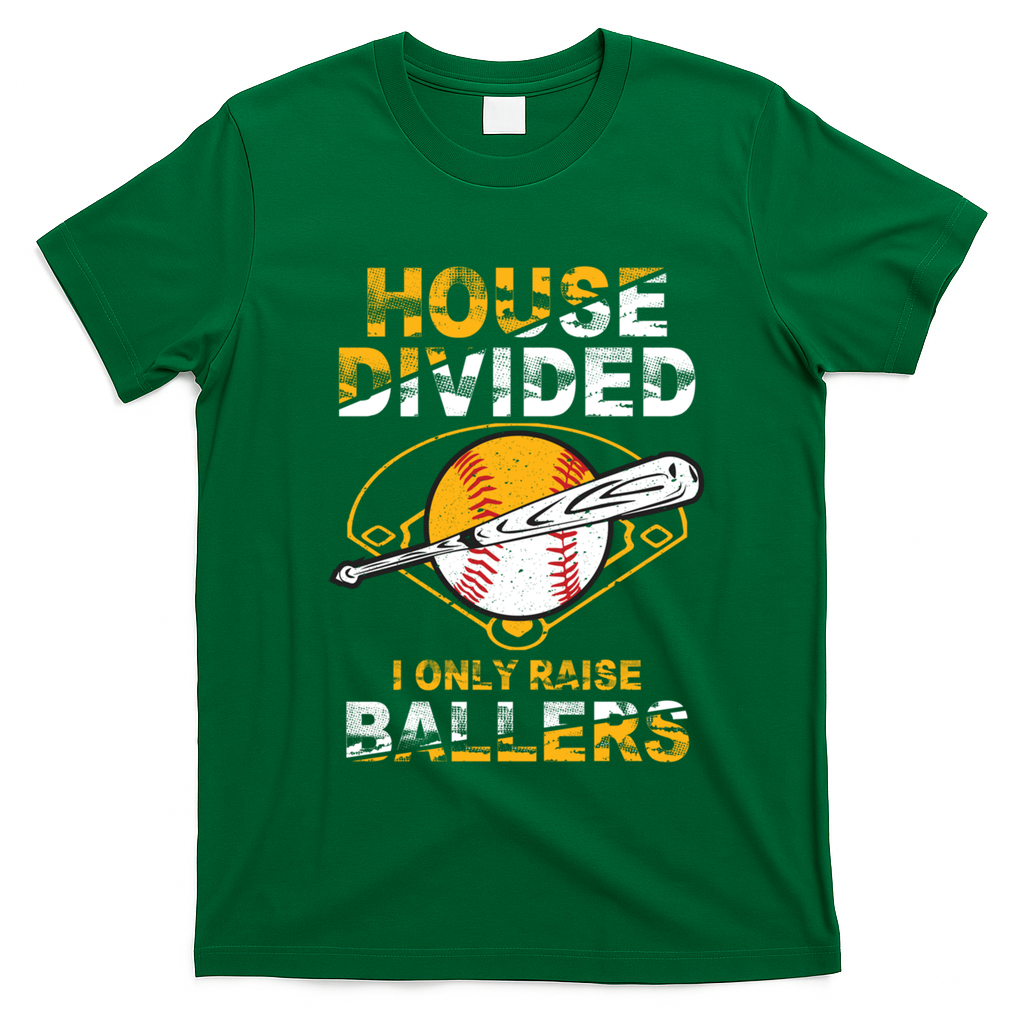 Funny House Divided I Only Raise Ballers Softball Baseball Gift T-Shirt - Irish Green