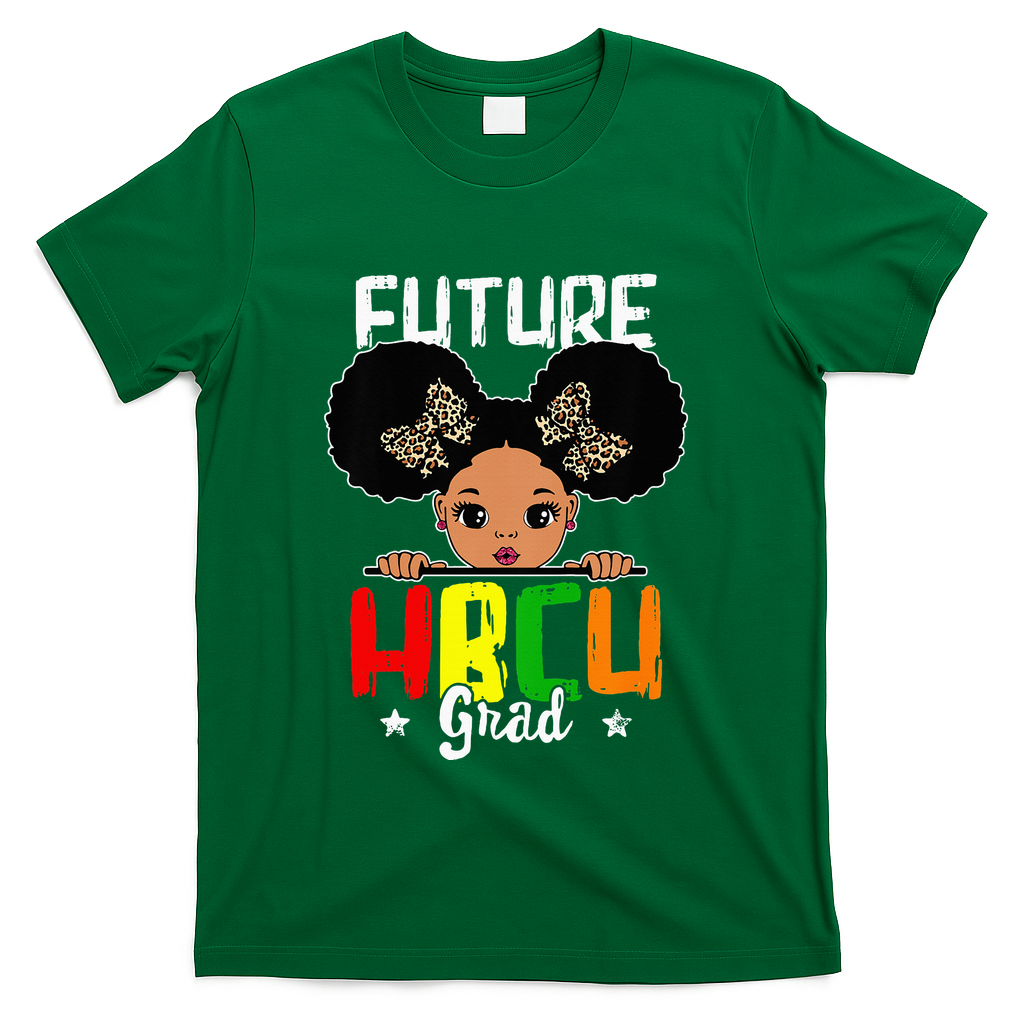 Future HBCU Grad Graduation HBCU Future College Student T-Shirt - Green