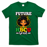 Future HBCU Grad Black History African American T-Shirt
