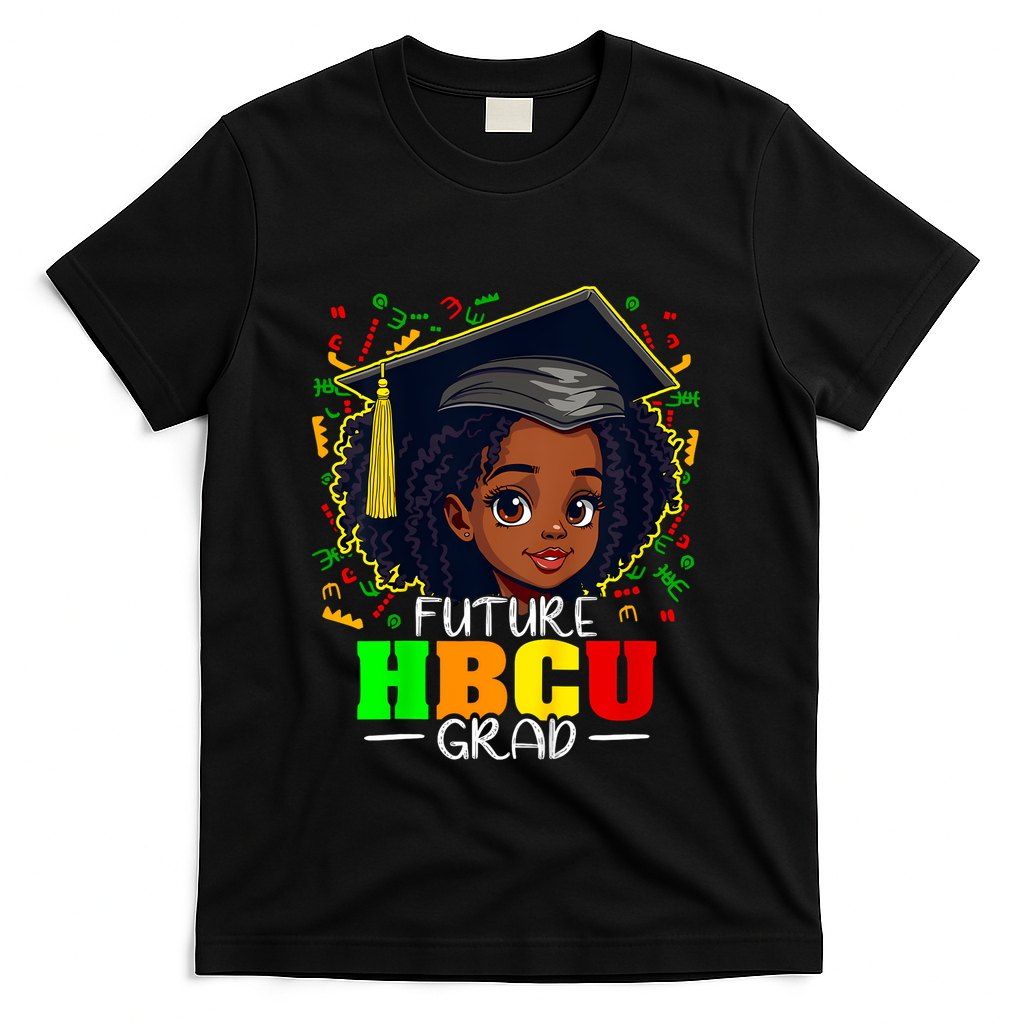 Future Hbcu Grad Black Girl Graduation Hbcu T-Shirt - Black