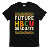 Future Hbcu Graduate Black College Graduation Student Grad T-Shirt - Black