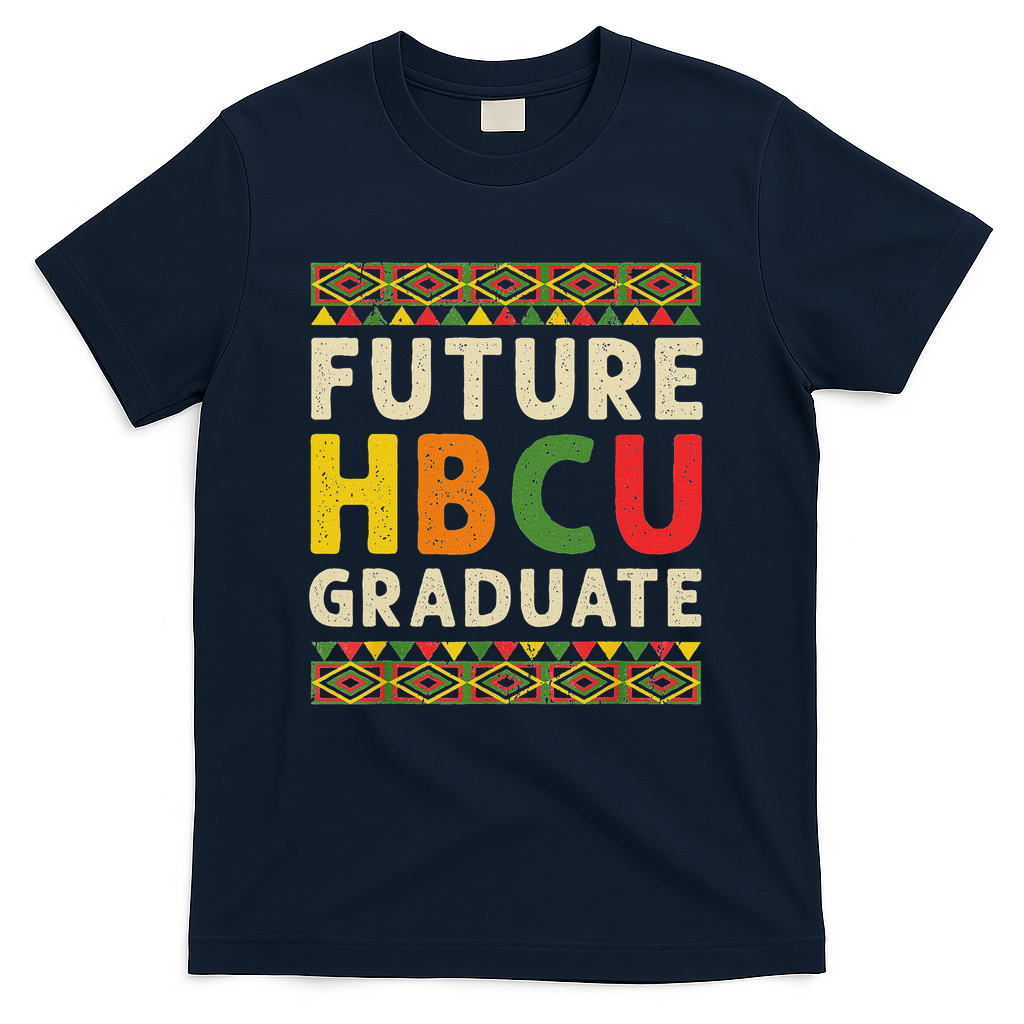 Future Hbcu Graduate Black College Graduation Student Grad T-Shirt - Navy