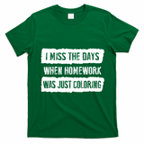 Funny Homework Gift Trending Gift For N And Funny Gift T-Shirt - Irish Green
