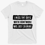 Funny Homework Gift Trending Gift For N And Funny Gift T-Shirt - White