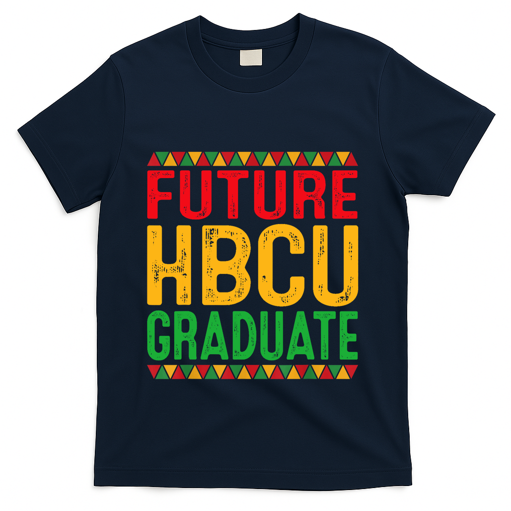 Future Hbcu Grad Girl Graduation Historically Black College T-Shirt - Navy