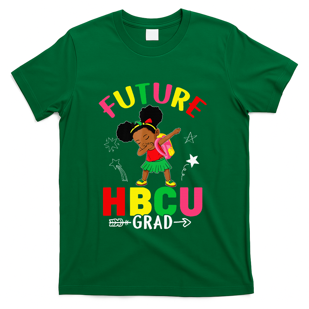 Future HBCU Grad Girl Graduation HBCU T-Shirt - Green