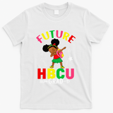 Future HBCU Grad Girl Graduation HBCU T-Shirt - White
