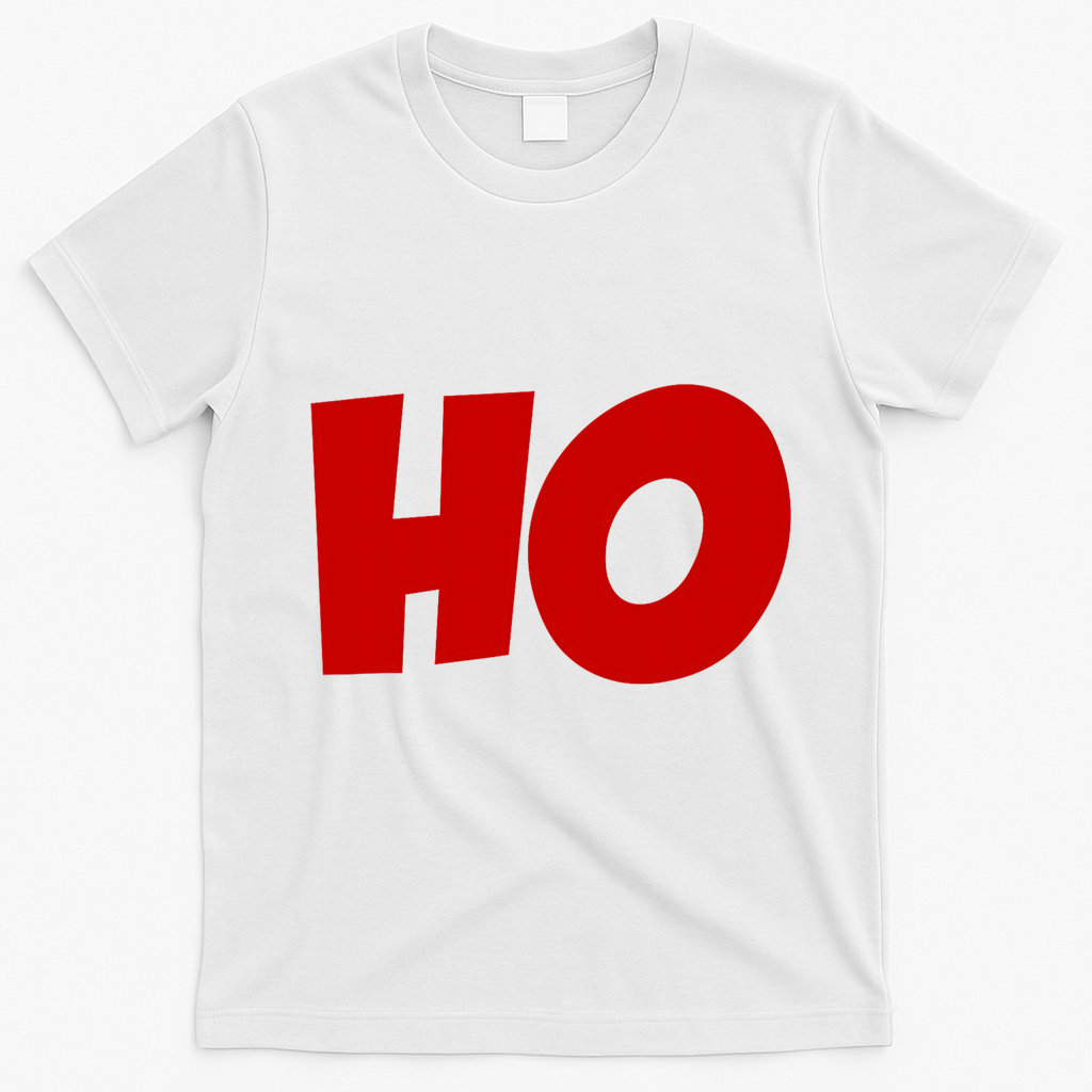 Funny Ho Ho Ho Christmas Matching Holidays Xmas Gift T-Shirt - White