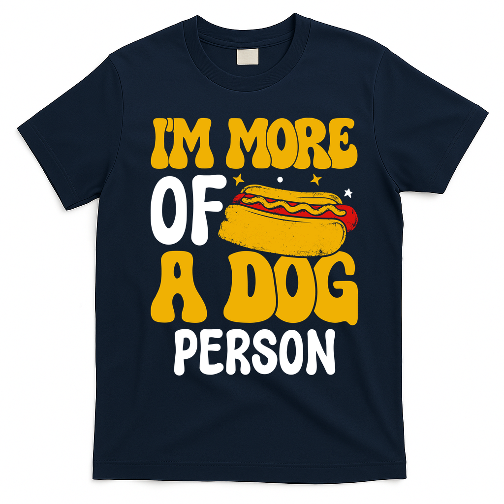 Funny Hotdog Lover I'm More A Dog Person T-Shirt - Navy Blue