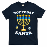 Funny Hanukkah Not Today Santa Jewish Chanukah T-Shirt - Navy Blue