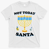 Funny Hanukkah Not Today Santa Jewish Chanukah T-Shirt - White