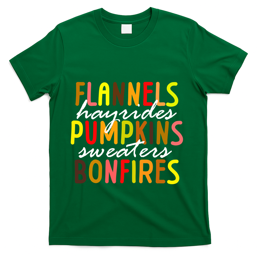 Flannels Hayrides Pumpkins Sweaters Bonfires T-Shirt - Green