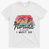 Florida Is Calling I Must Go Summer Vacation Gift T-Shirt - White