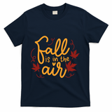 Fall Is In The Air Nature Cute T-Shirt - Navy