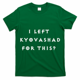 Funny I Left Kyovashad Diablo 4 Inspired T-Shirt