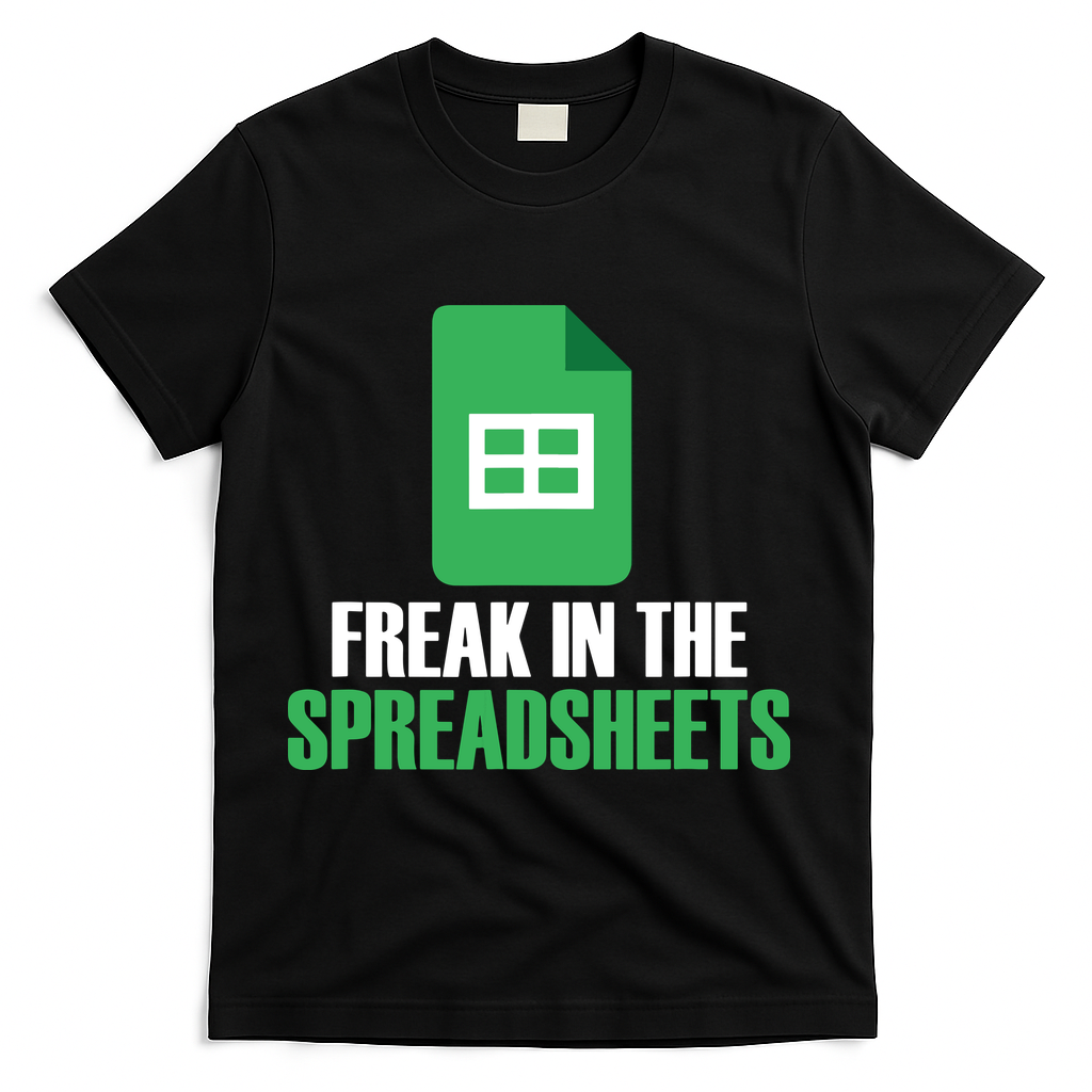 Freak In Spreadsheets Excel Accountant Accounting T-Shirt - Black