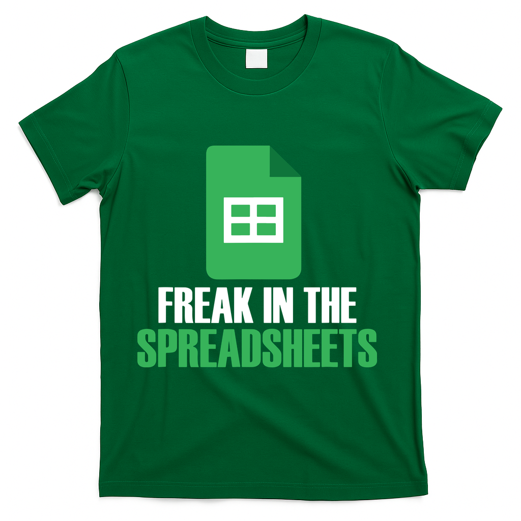 Freak In Spreadsheets Excel Accountant Accounting T-Shirt - Green