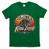 Funny Jimothy Raccoon Seattle Feral Legend T-Shirt - Irish Green