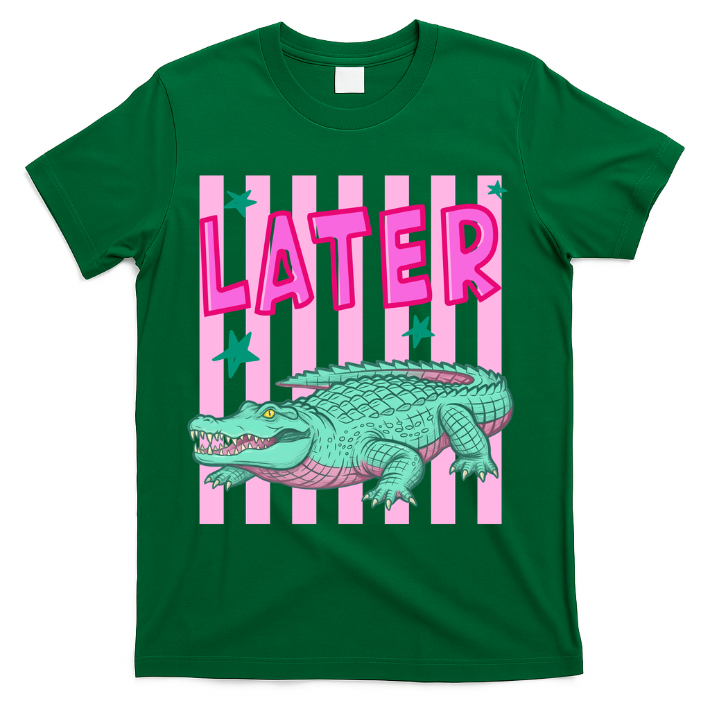 Funny Later Alligator After While Crocodile Front And Back T-Shirt - Green