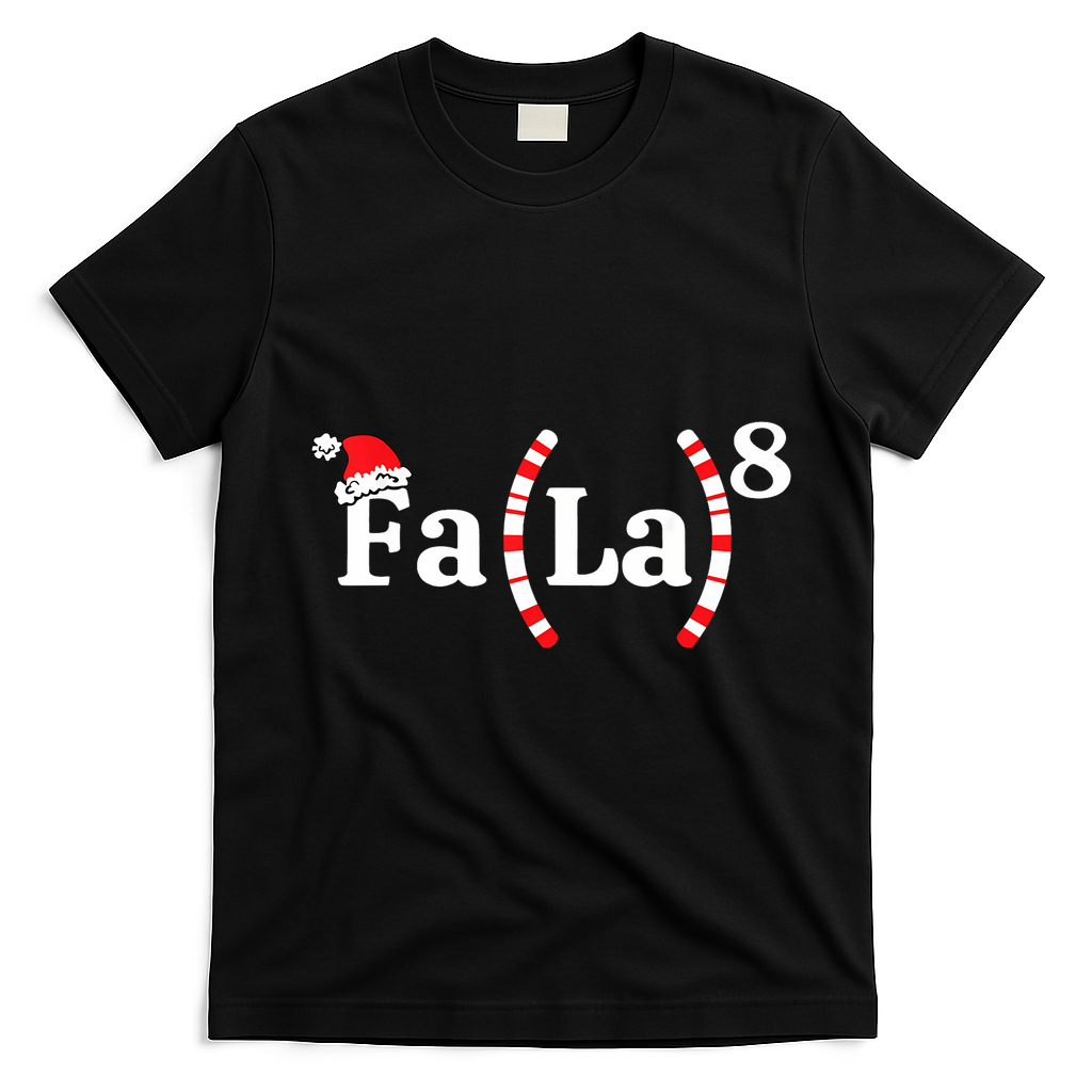 Fa (La)8 Funny Christmas Santa Fa La Math Teacher Student T-Shirt - Black