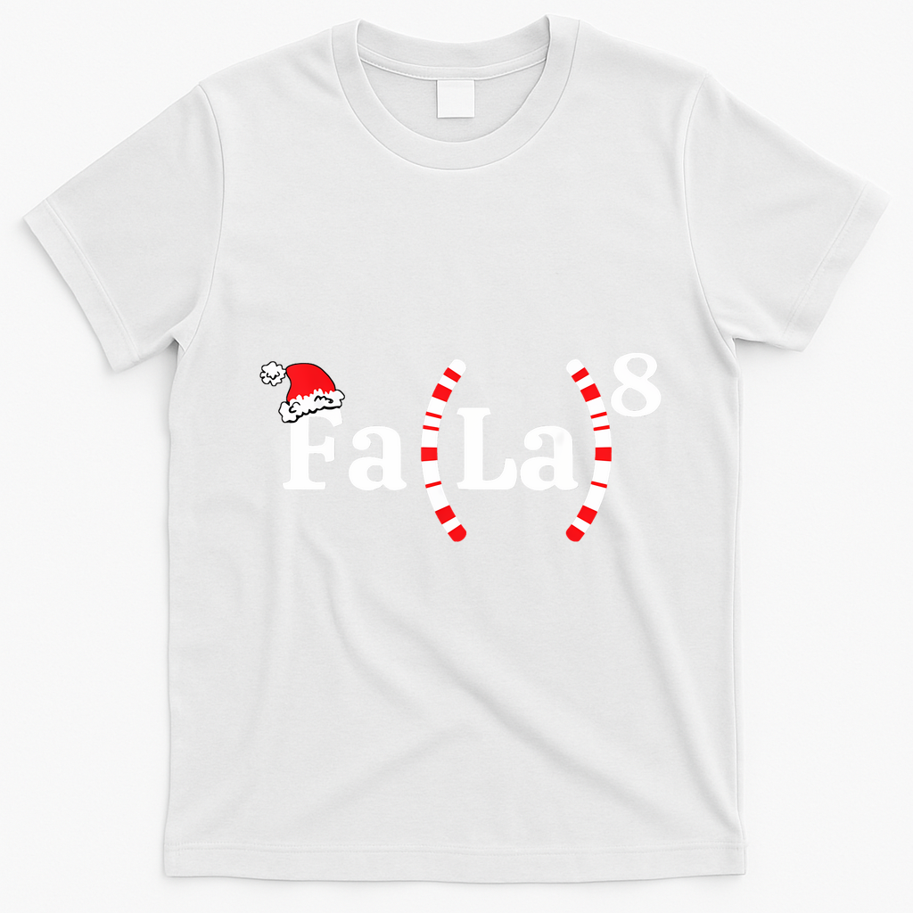Fa (La)8 Funny Christmas Santa Fa La Math Teacher Student T-Shirt - White