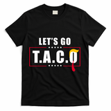 Funny Let's Go Taco Trump T-Shirt - Black