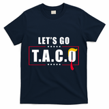 Funny Let's Go Taco Trump T-Shirt - Navy