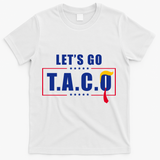 Funny Let's Go Taco Trump T-Shirt - White