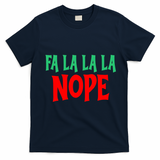 Fa La La La Nope T-Shirt - Navy Blue