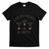 Feeling Merry And Dirty Martini Glasses Christmas Festive T-Shirt - Black