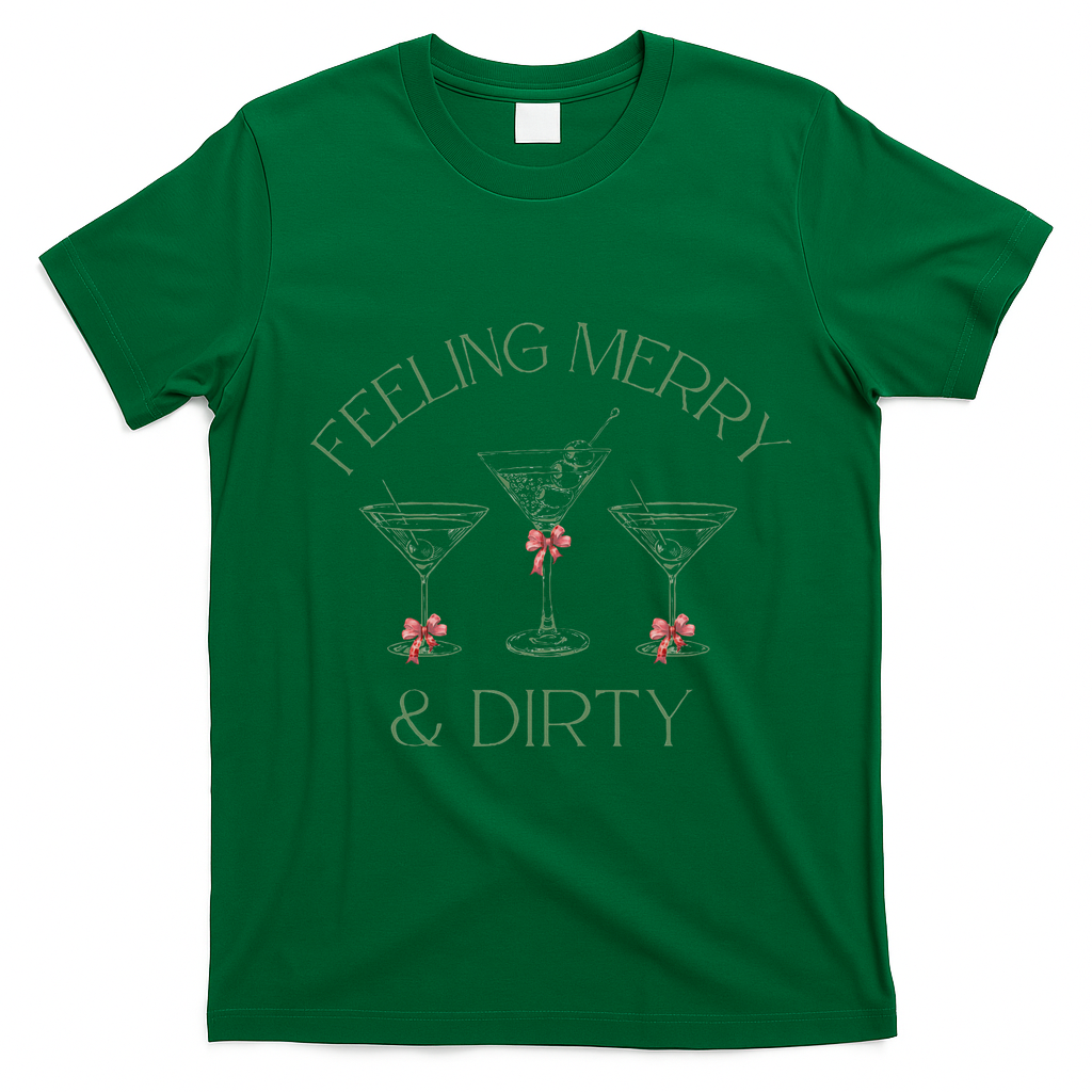 Feeling Merry And Dirty Martini Glasses Christmas Festive T-Shirt - Irish Green